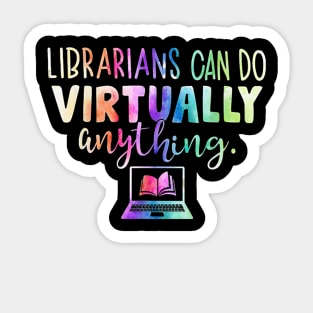 Funny Librarians Can Do Virtually Anything Sticker